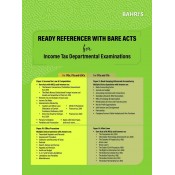 Bahri's Ready Referencer with Bare Acts For Income Tax Departmental Examinations (for ITO's, ITC's & UDCs) by Sanjiv Malhotra 